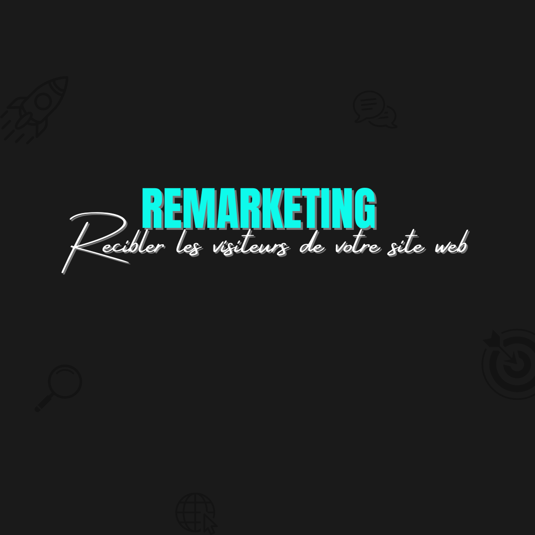 Image noire avec un texte écrit "Remarketing" suivi de "recibler les visiteurs de votre site web"