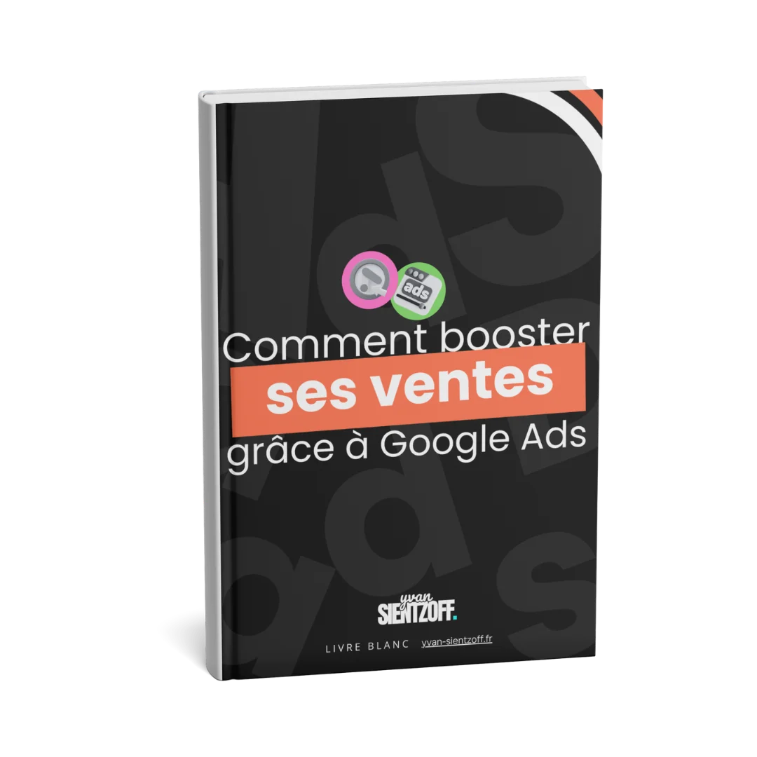 E-book Comment booster ses ventes avec Google Ads